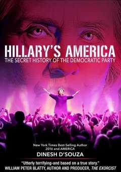 Hillarys America: The Secret History Of The Democratic Party - Movie