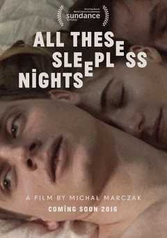All These Sleepless Nights - Movie
