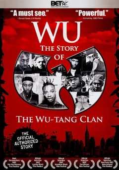 Wu: The Story of the Wu-Tang Clan - Movie