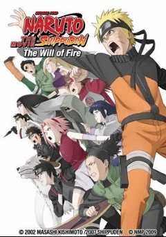 Naruto Shippuden the Movie: The Will of Fire - Movie