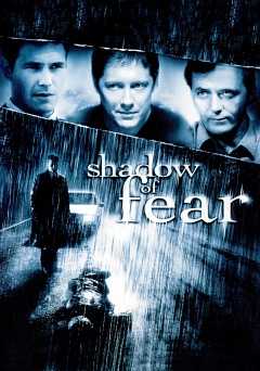Shadow of Fear - Movie