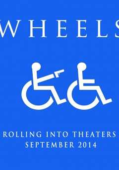 Wheels - Movie