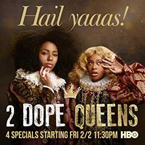 2 Dope Queens - TV Series