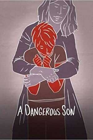 A Dangerous Son - Movie