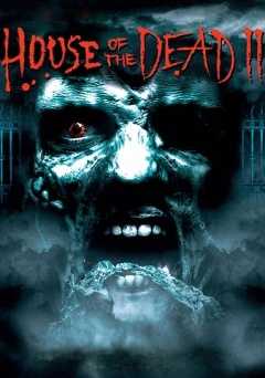 House of the Dead 2: All Guts, No Glory - Movie