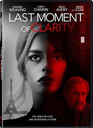 Last Moment of Clarity - Movie