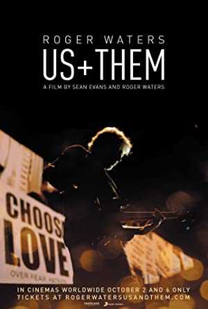 Roger Waters: Us + Them - Movie