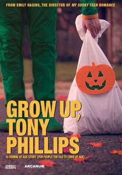 Grow Up, Tony Phillips - Movie