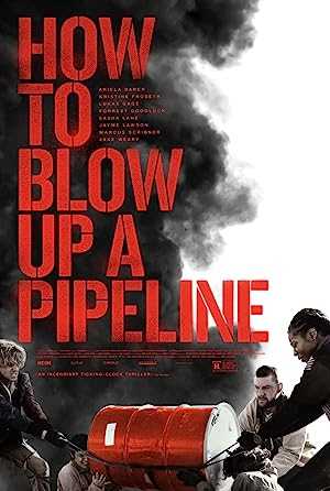 How to Blow Up a Pipeline - netflix