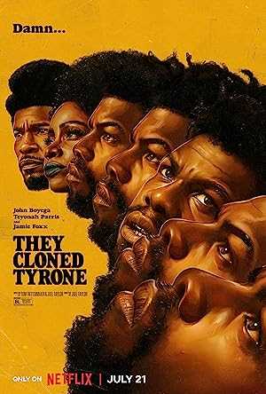 They Cloned Tyrone - netflix