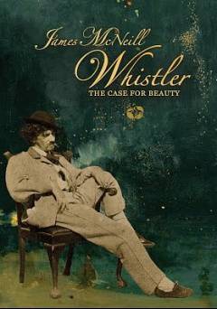James McNeill Whistler and the Case for Beauty - Movie