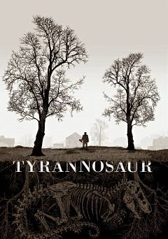 Tyrannosaur - Movie