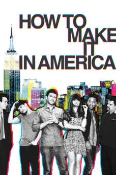 How to Make It in America - TV Series