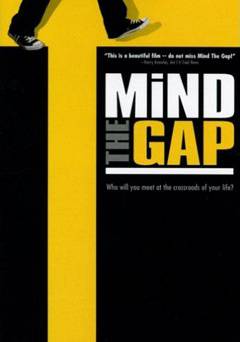Mind the Gap - Movie