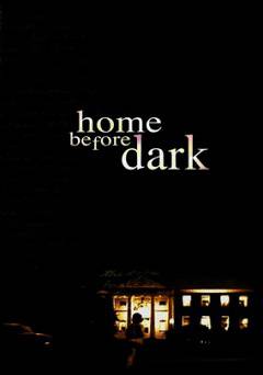 Home Before Dark - Movie