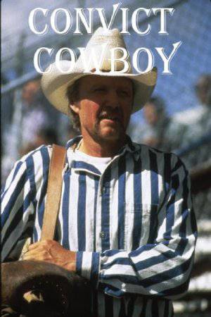 Convict Cowboy - Movie
