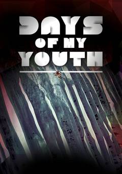 Days of My Youth - Movie