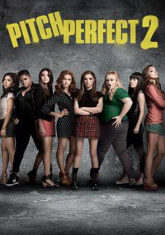 Pitch Perfect 2 - Movie