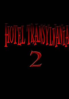 Hotel Transylvania 2 - Movie