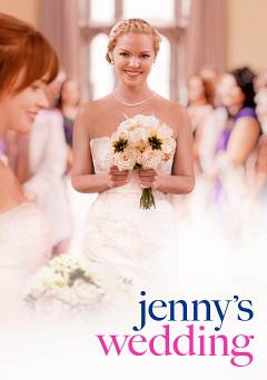 Jennys Wedding - Movie