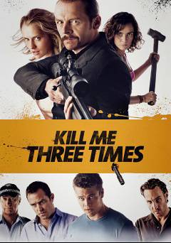 Kill Me Three Times - Movie