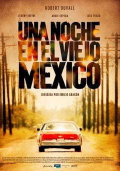 A Night in Old Mexico - Movie