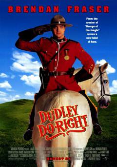 Dudley Do-Right - Movie
