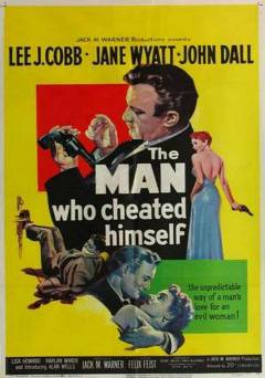 The Man Who Cheated Himself - Movie