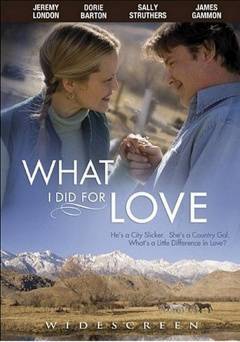 What I Did for Love - Movie