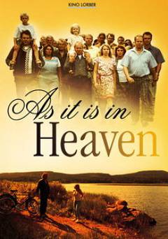 As It Is in Heaven - Movie