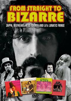 From Straight to Bizarre: Zappa, Beefheart, Alice Cooper and LA