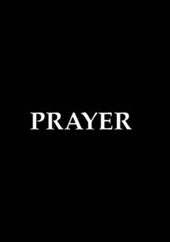 Prayer - Movie