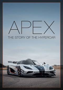 Apex: The Story of the Hypercar - Movie