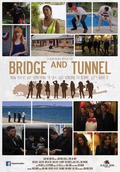 Bridge and Tunnel - Movie