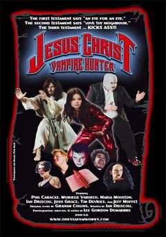Jesus Christ Vampire Hunter - Movie