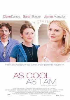 As Cool As I Am - Movie