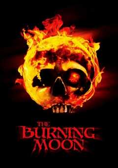 The Burning Moon - Movie