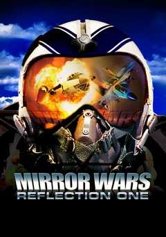 Mirror Wars: Reflection One - Movie