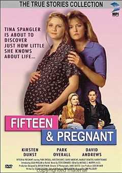 Fifteen & Pregnant - Movie