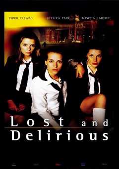 Lost and Delirious - Movie