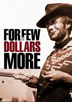 For a Few Dollars More - Movie