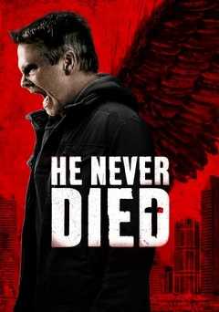 He Never Died - Movie
