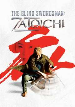 The Blind Swordman: Zatoichi - Movie