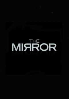 The Mirror - Movie