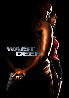 Waist Deep - Movie