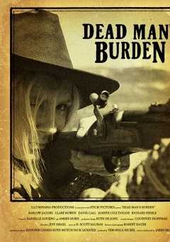 Dead Mans Burden - Movie