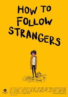 How To Follow Strangers - Movie