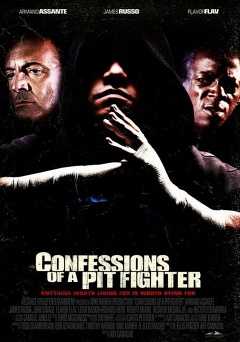 Confessions of a Pit Fighter - Movie