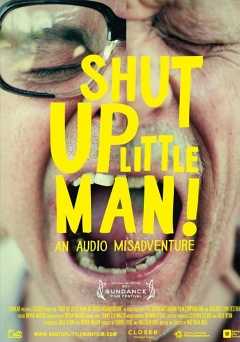 Shut Up Little Man! An Audio Misadventure - vudu