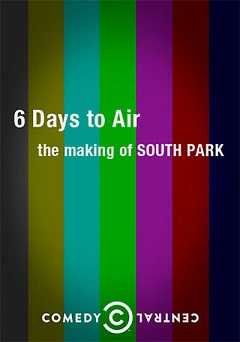 The Making of South Park: 6 Days to Air - vudu